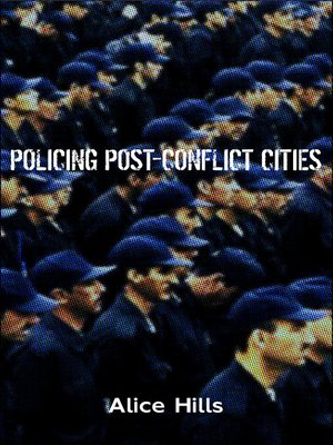 cover image of Policing Post-Conflict Cities